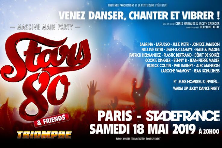 Stars 80 Nouveau Spectacle Triomphe Au Stade De France En Mai 2019 Sortiraparis Com