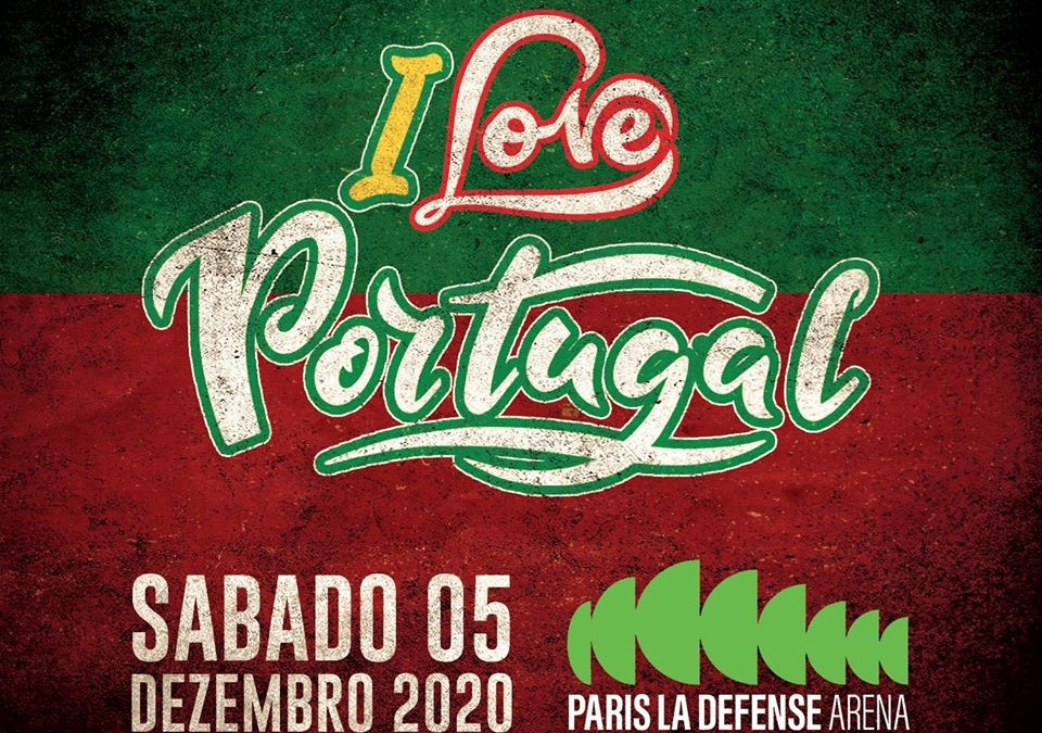 I Love Portugal A Paris La Defense Arena En Decembre Sortiraparis Com