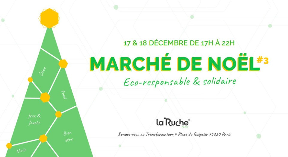 Marche De Noel 2019 Eco Responsable De La Ruche Paris Sortiraparis Com